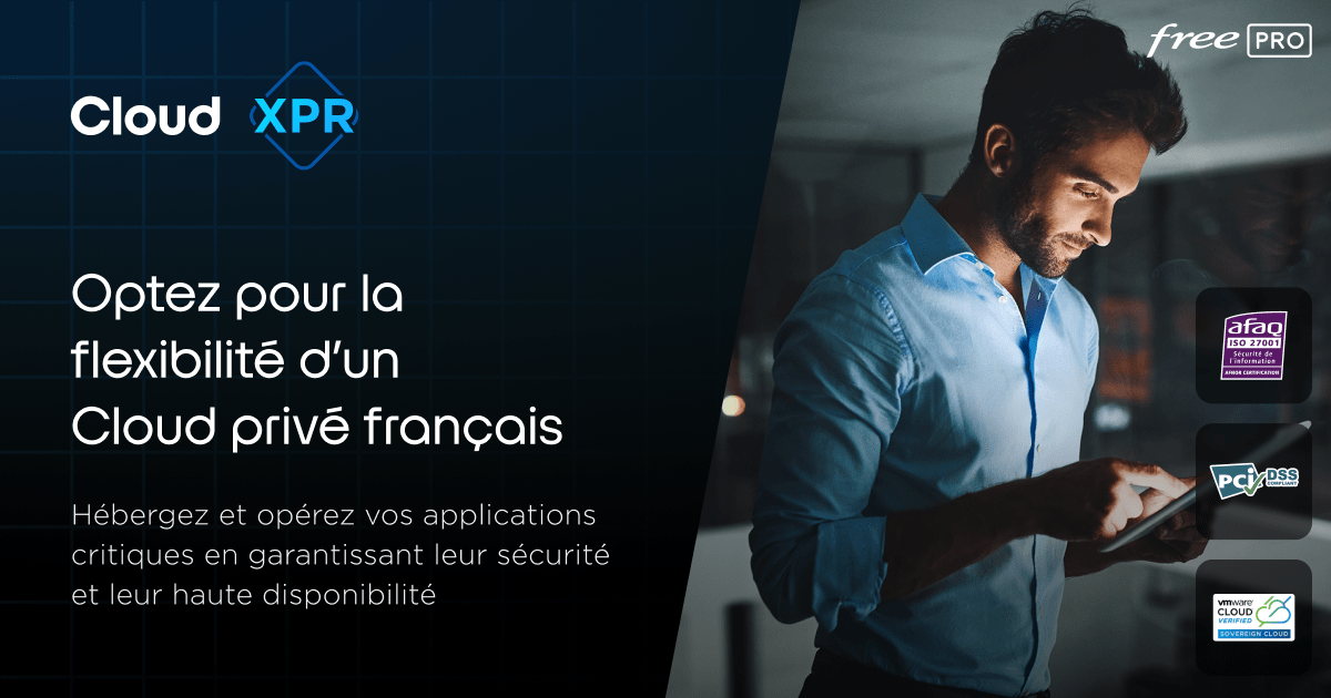 Cloud XPR : une solution Cloud souveraine – Free Pro